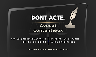 Dont Acte. | Avocat - Maître Aristide Blanc, Avocat à Montpellier